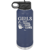 Girls Just Wanna Have Guns - Laser Engraved Stainless Steel Drinkware - 1531 -