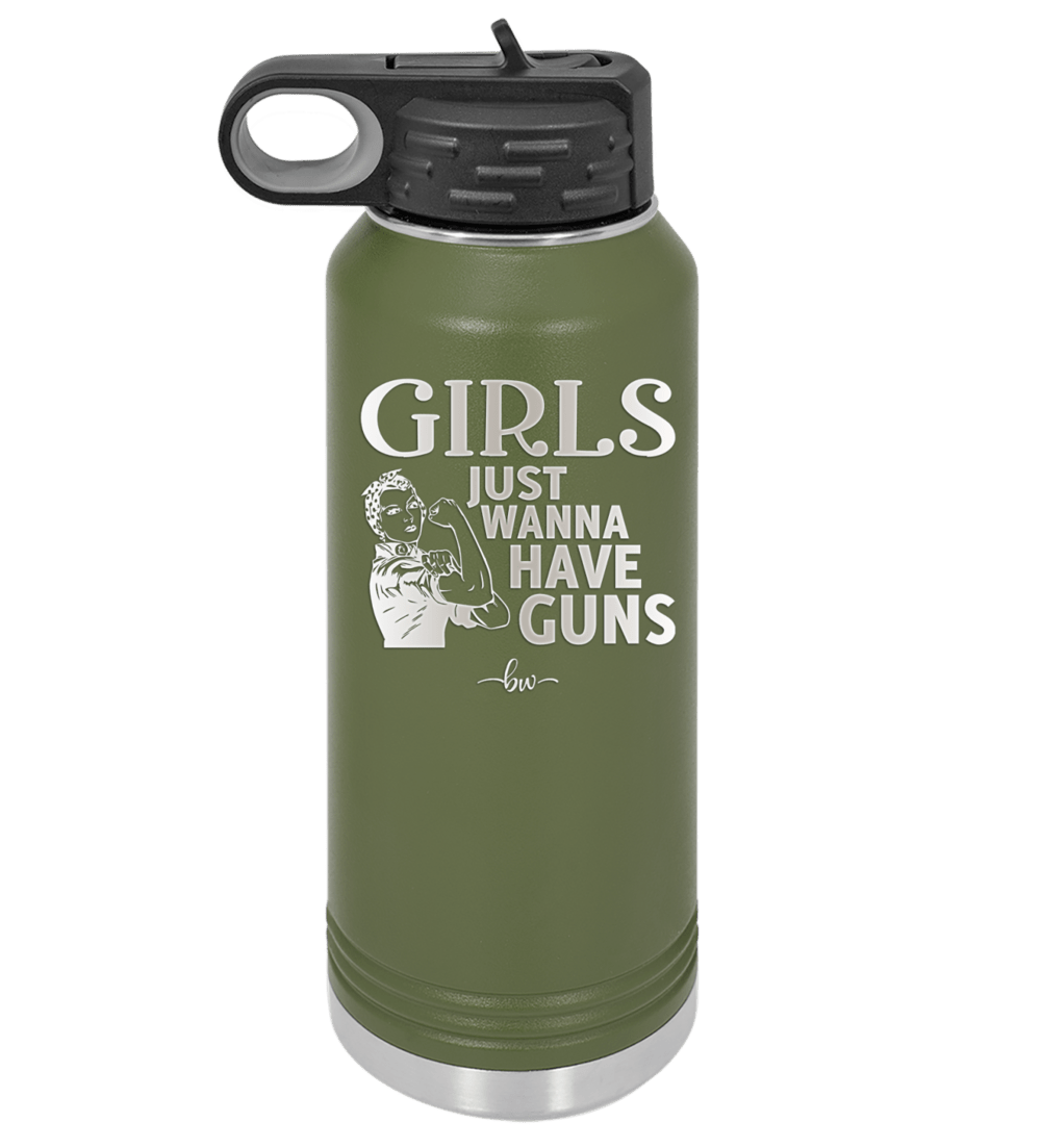 Girls Just Wanna Have Guns - Laser Engraved Stainless Steel Drinkware - 1531 -