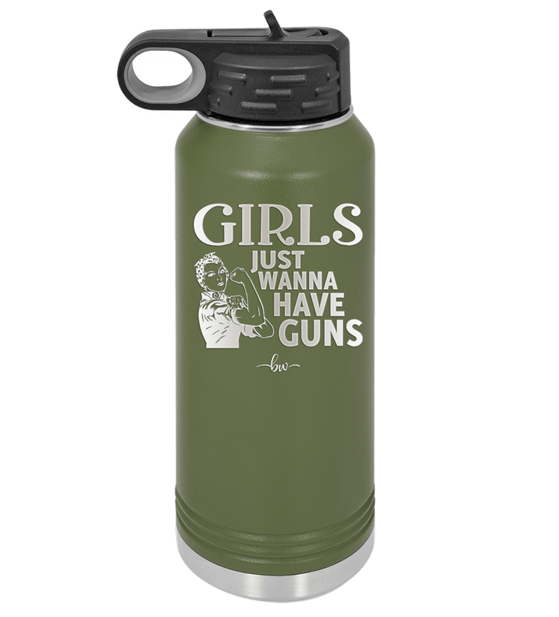 Girls Just Wanna Have Guns - Laser Engraved Stainless Steel Drinkware - 1531 -