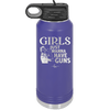 Girls Just Wanna Have Guns - Laser Engraved Stainless Steel Drinkware - 1531 -