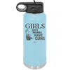 Girls Just Wanna Have Guns - Laser Engraved Stainless Steel Drinkware - 1531 -