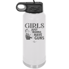 Girls Just Wanna Have Guns - Laser Engraved Stainless Steel Drinkware - 1531 -