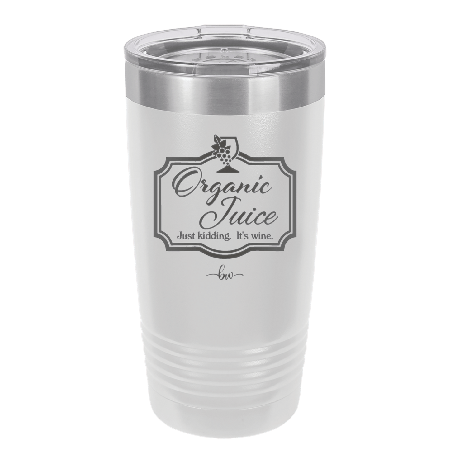 Organic Juice Just Kidding its Wine - Laser Engraved Stainless Steel Drinkware - 1602 -
