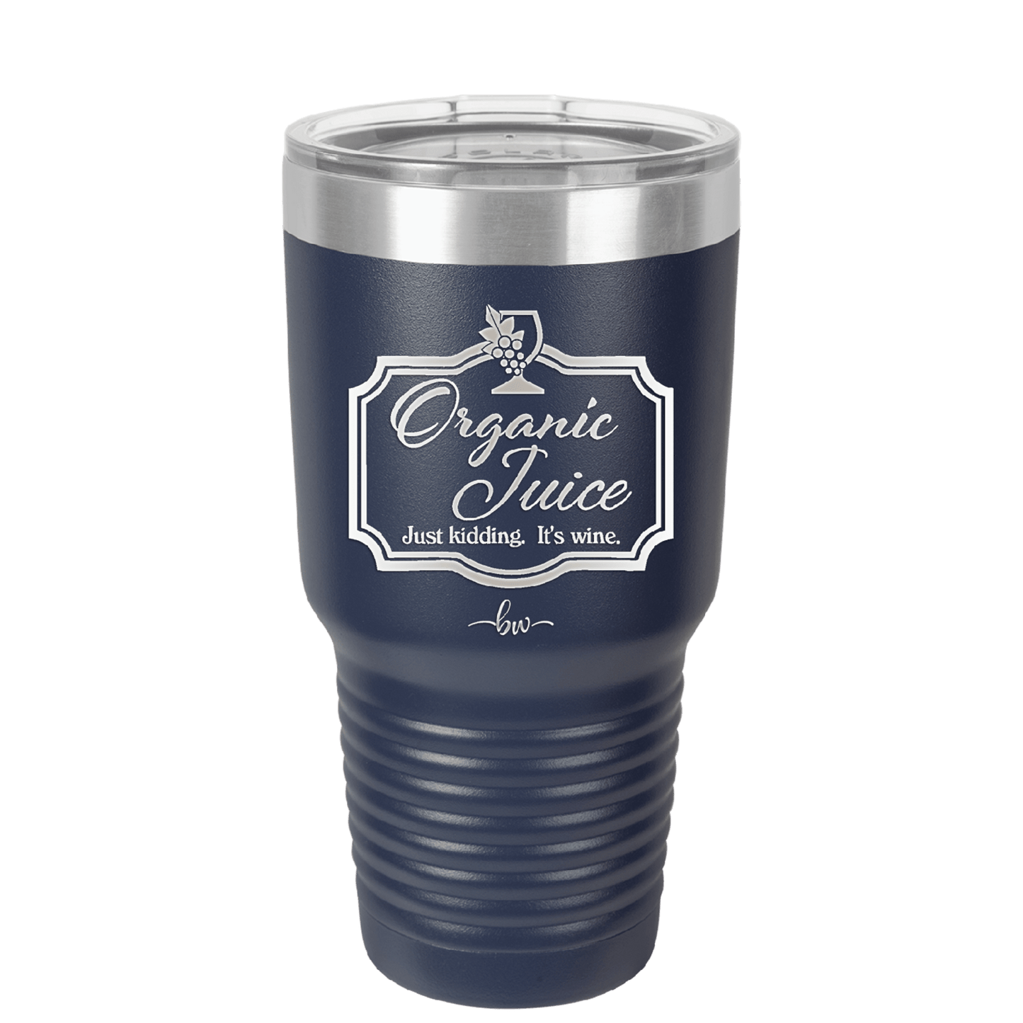 Organic Juice Just Kidding its Wine - Laser Engraved Stainless Steel Drinkware - 1602 -