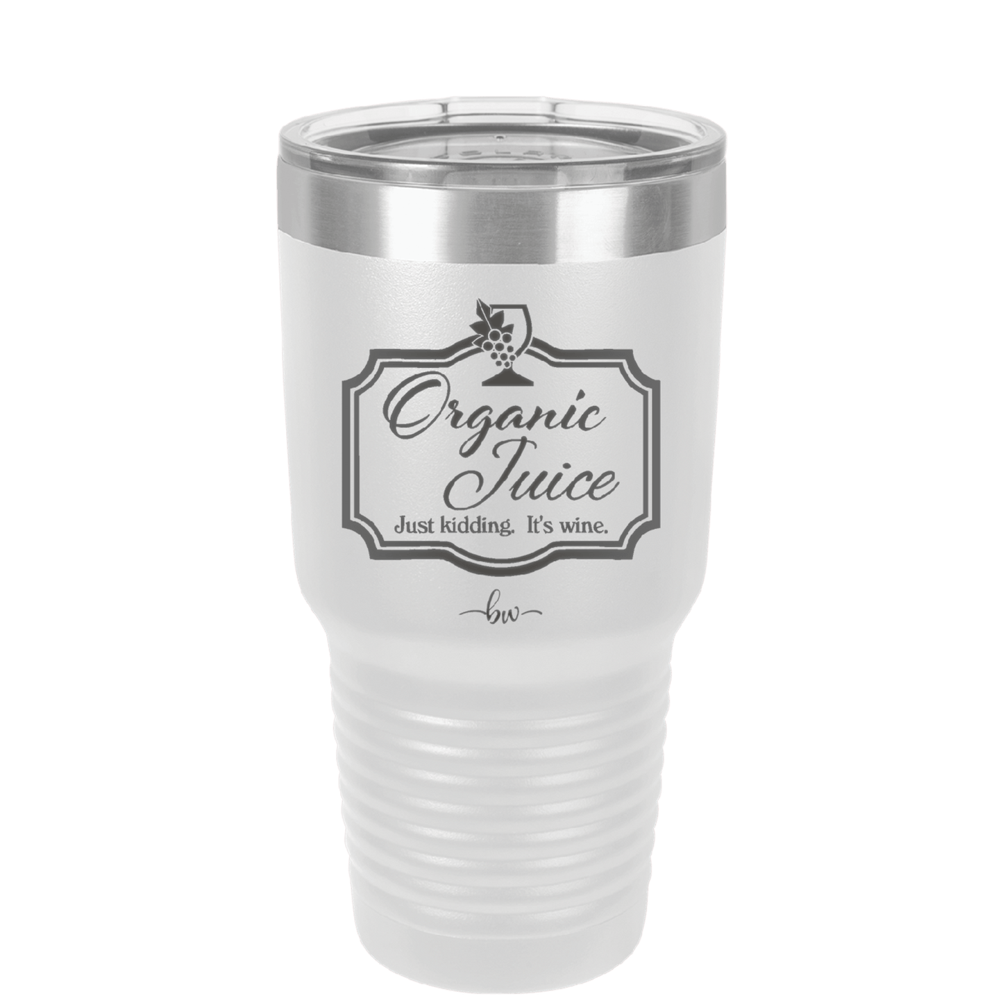Organic Juice Just Kidding its Wine - Laser Engraved Stainless Steel Drinkware - 1602 -