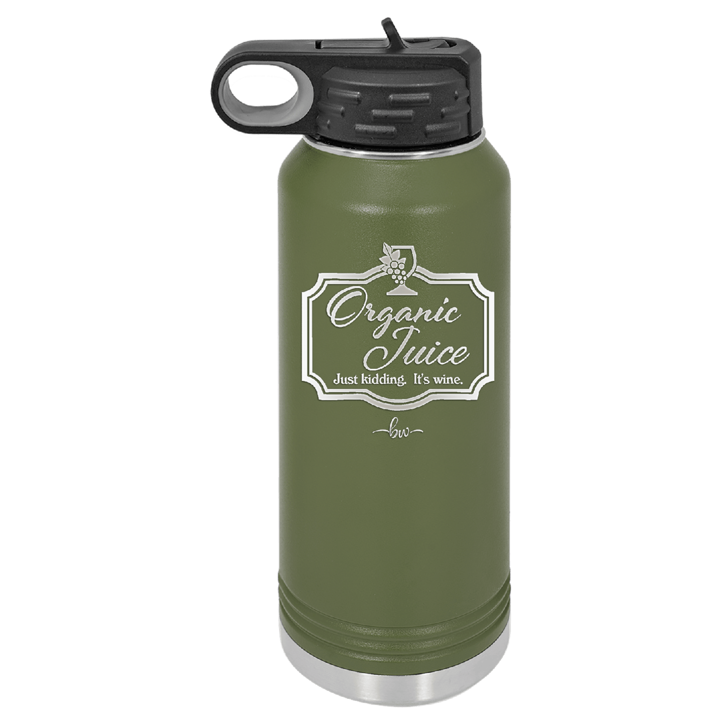 Organic Juice Just Kidding its Wine - Laser Engraved Stainless Steel Drinkware - 1602 -