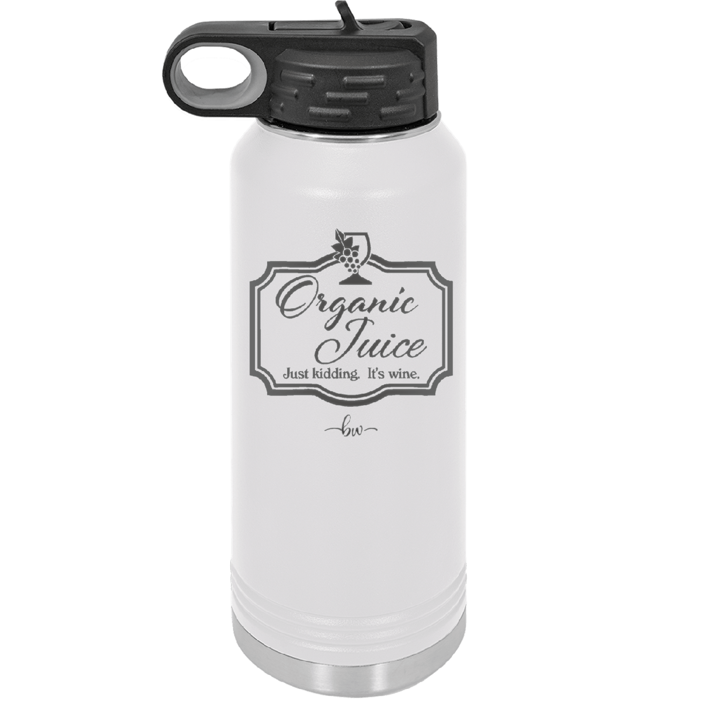 Organic Juice Just Kidding its Wine - Laser Engraved Stainless Steel Drinkware - 1602 -