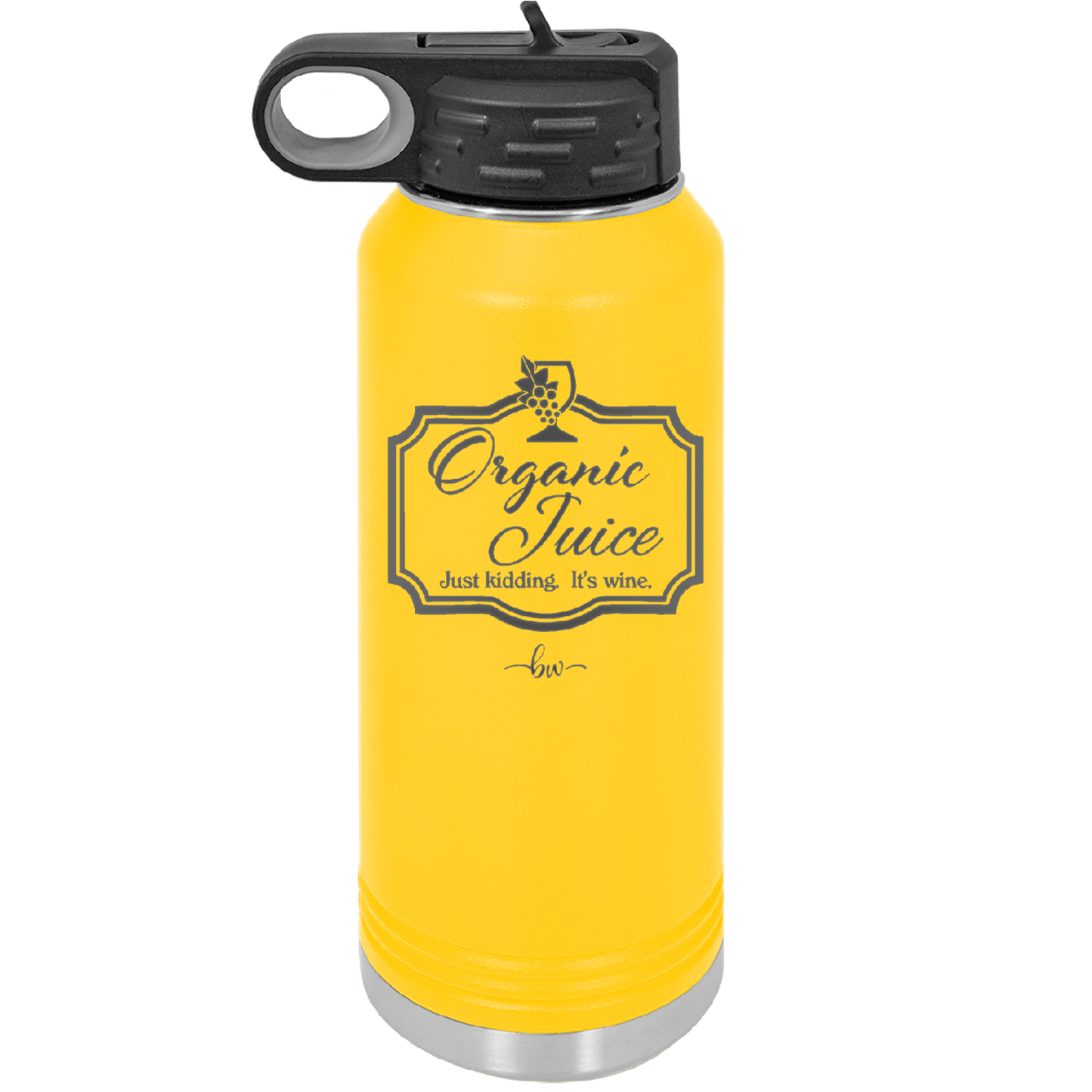 Organic Juice Just Kidding its Wine - Laser Engraved Stainless Steel Drinkware - 1602 -