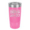 Sorry I Am So Cranky I Am Just in My Terrible 40s Right Now - Laser Engraved Stainless Steel Drinkware - 1628 -