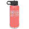 Sorry I Am So Cranky I Am Just in My Terrible 40s Right Now - Laser Engraved Stainless Steel Drinkware - 1628 -