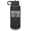 Disclaimer I Talk Back and I Dont Listen - Laser Engraved Stainless Steel Drinkware - 1630 -