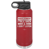 Disclaimer I Talk Back and I Dont Listen - Laser Engraved Stainless Steel Drinkware - 1630 -