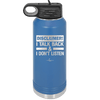 Disclaimer I Talk Back and I Dont Listen - Laser Engraved Stainless Steel Drinkware - 1630 -