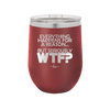 Everything Happens for a Reason but Seriously WTF - Laser Engraved Stainless Steel Drinkware - 1631 -