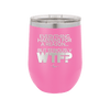 Everything Happens for a Reason but Seriously WTF - Laser Engraved Stainless Steel Drinkware - 1631 -