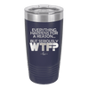 Everything Happens for a Reason but Seriously WTF - Laser Engraved Stainless Steel Drinkware - 1631 -