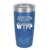 Everything Happens for a Reason but Seriously WTF - Laser Engraved Stainless Steel Drinkware - 1631 -