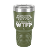 Everything Happens for a Reason but Seriously WTF - Laser Engraved Stainless Steel Drinkware - 1631 -