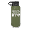 Everything Happens for a Reason but Seriously WTF - Laser Engraved Stainless Steel Drinkware - 1631 -