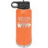 Everything Happens for a Reason but Seriously WTF - Laser Engraved Stainless Steel Drinkware - 1631 -