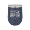 Good Morning I See the Assassins Have Failed 2 - Laser Engraved Stainless Steel Drinkware - 1633 -