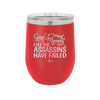 Good Morning I See the Assassins Have Failed 2 - Laser Engraved Stainless Steel Drinkware - 1633 -