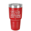 Good Morning I See the Assassins Have Failed 2 - Laser Engraved Stainless Steel Drinkware - 1633 -