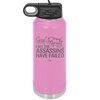 Good Morning I See the Assassins Have Failed 2 - Laser Engraved Stainless Steel Drinkware - 1633 -