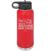 Good Morning I See the Assassins Have Failed 2 - Laser Engraved Stainless Steel Drinkware - 1633 -
