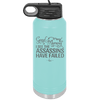Good Morning I See the Assassins Have Failed 2 - Laser Engraved Stainless Steel Drinkware - 1633 -