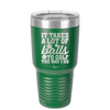 It Takes a Lot of Balls to Golf the Way I Do 2 - Laser Engraved Stainless Steel Drinkware - 1654 -