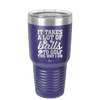 It Takes a Lot of Balls to Golf the Way I Do 2 - Laser Engraved Stainless Steel Drinkware - 1654 -