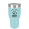 Weekend Forecast Golf with a Chance of Beer 2 - Laser Engraved Stainless Steel Drinkware - 1666 -