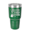 Weekend Forecast Golf with a Chance of Beer 3 - Laser Engraved Stainless Steel Drinkware - 1667 -