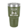 This is How We Roll Golf Cart 1 - Laser Engraved Stainless Steel Drinkware - 1668 -