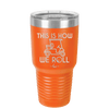 This is How We Roll Golf Cart 2 - Laser Engraved Stainless Steel Drinkware - 1669 -