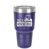 This is How We Roll Golf Cart 3 - Laser Engraved Stainless Steel Drinkware - 1670 -