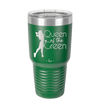 Queen of the Green Woman Golf 1 - Laser Engraved Stainless Steel Drinkware - 1672 -