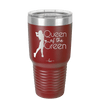 Queen of the Green Woman Golf 1 - Laser Engraved Stainless Steel Drinkware - 1672 -