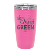 Queen of the Green Woman Golf 3 - Laser Engraved Stainless Steel Drinkware - 1674 -