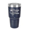 Queen of the Green Woman Golf 4 - Laser Engraved Stainless Steel Drinkware - 1675 -