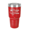 Queen of the Green Woman Golf 4 - Laser Engraved Stainless Steel Drinkware - 1675 -