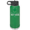 High Functioning Hot Mess 1 - Laser Engraved Stainless Steel Drinkware - 1685 -