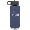 High Functioning Hot Mess 1 - Laser Engraved Stainless Steel Drinkware - 1685 -