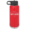 High Functioning Hot Mess 1 - Laser Engraved Stainless Steel Drinkware - 1685 -
