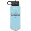 High Functioning Hot Mess 1 - Laser Engraved Stainless Steel Drinkware - 1685 -