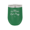 High Functioning Hot Mess 2 - Laser Engraved Stainless Steel Drinkware - 1686 -