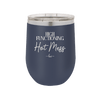 High Functioning Hot Mess 2 - Laser Engraved Stainless Steel Drinkware - 1686 -