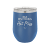 High Functioning Hot Mess 2 - Laser Engraved Stainless Steel Drinkware - 1686 -