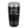 High Functioning Hot Mess 2 - Laser Engraved Stainless Steel Drinkware - 1686 -